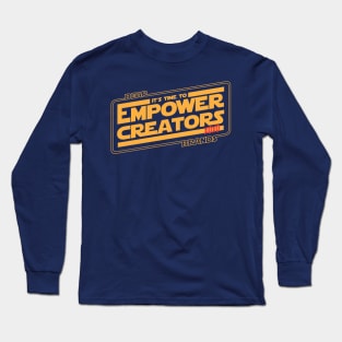 EMPOWER CREATORS! Long Sleeve T-Shirt